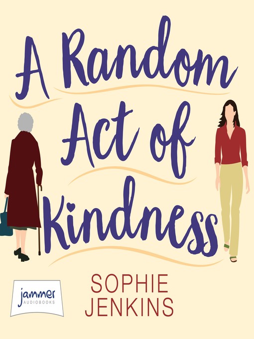 Title details for A Random Act of Kindness by Sophie Jenkins - Available